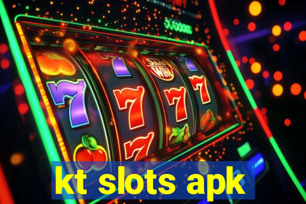 kt slots apk